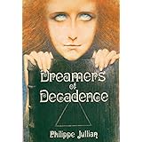 Dreamers of Decadence: Symbolist Painters of the 1890s