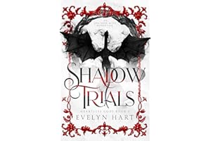 Shadow Trials: An Epic Slowburn Romantasy (Heartless Gods Book 1)