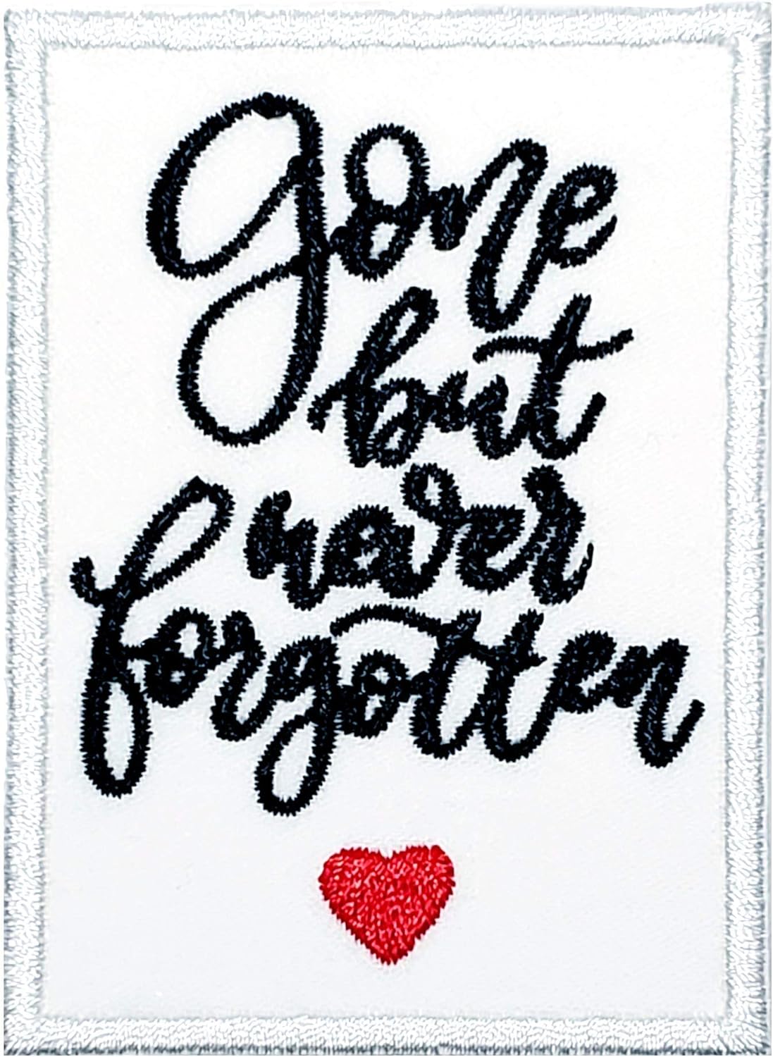 Mixed Media - Gone But Never Forgotten with Heart Memory Memorial Patch