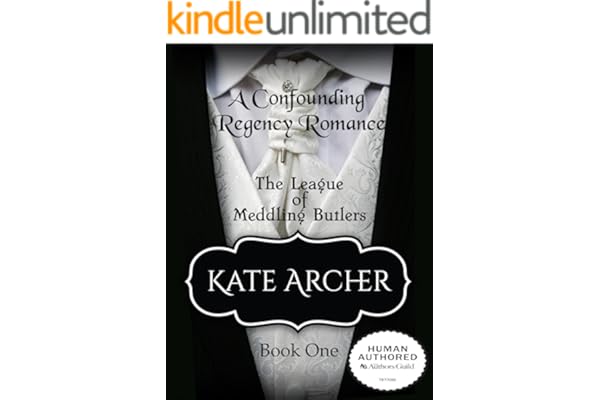 A Confounding Regency Romance (The League of Meddling Butlers Book 1)