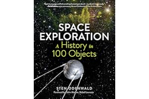 Space Exploration: A History in 100 Objects