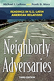 Neighborly Adversaries: Readings in U.S.–Latin American Relations