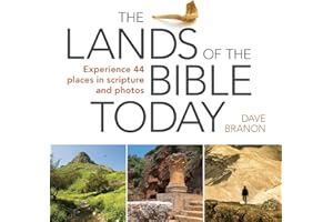 The Lands of the Bible Today: Experience 44 Places in Scripture and Photos