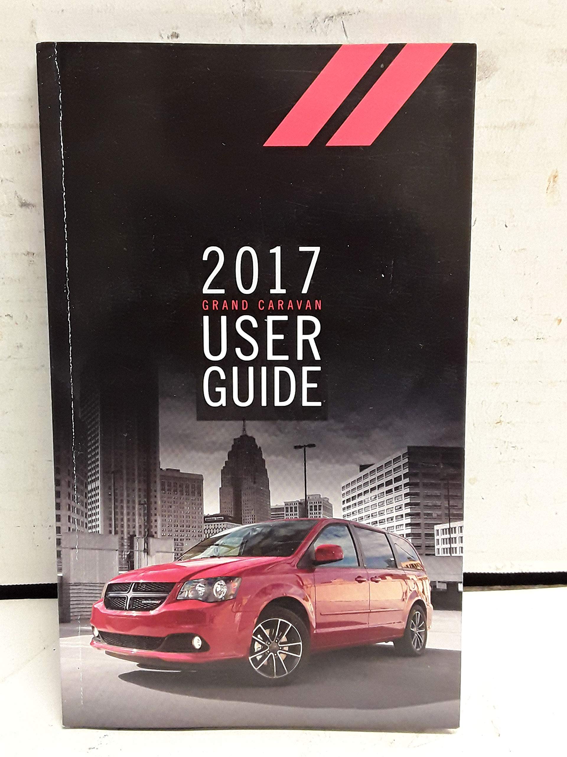 2017 Dodge Grand Caravan Owners Manual User Guide Paperback – 2017
