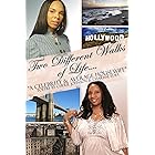 Two Different Walks Of Life "A Celebrity and a Average Housewife"