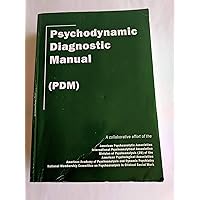 Psychodynamic Diagnostic Manual: PDM-2: 9781462530557: Medicine