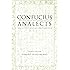 Analects: With Selections from Traditional Commentaries (Translated & Annotated) (Hackett Classics)