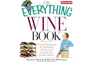 The Everything Wine Book: From Chardonnay to Zinfandel, All You Need to Make the Perfect Choice