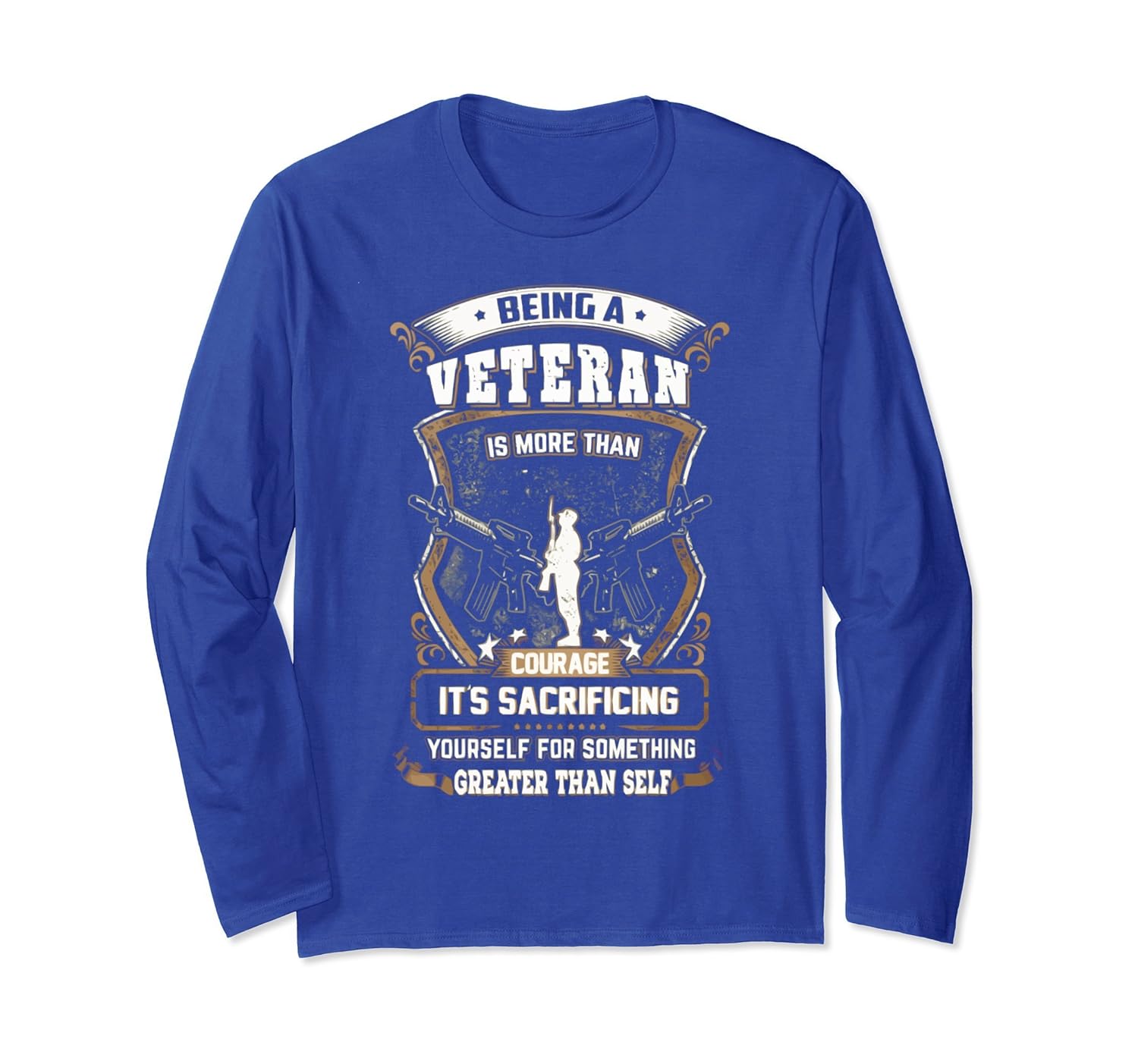 Being A Veteran Is More Than Long Sleeve T Shirt-anz