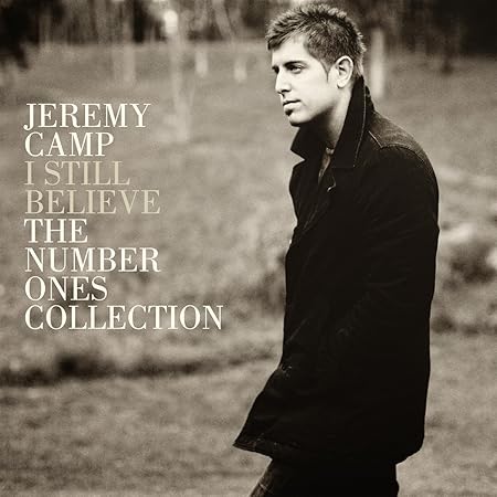 Camp Jeremy I Still Believe The Number Ones Collection