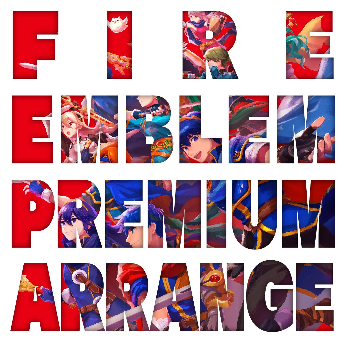 Fire Emblem Premium Arrange Album (Original Soundtrack)