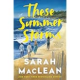 These Summer Storms: A Novel