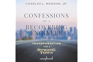 Confessions of a Recovering Engineer: Transportation for a Strong Town