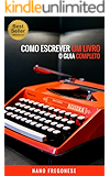 Como Escrever Um Livro: O Guia Completo