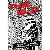 Push the Wall: My Life, Writing, Drawing, and the Art of Storytelling