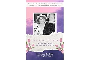 The Lost Voice: Remembering Suzanne Capper