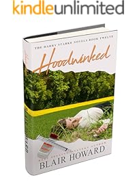Hoodwinked (The Harry Starke Novels Book 12)