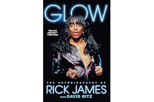 Glow: The Autobiography of Rick James
