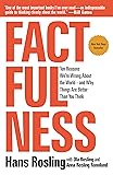 Factfulness: Ten Reasons We're Wrong About the