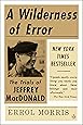 A Wilderness of Error: The Trials of Jeffrey MacDonald