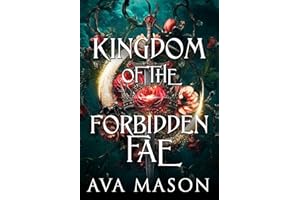 Kingdom of the Forbidden Fae: A steamy reverse harem fae romantasy (Kingdom of the Demon Fae Book 1)