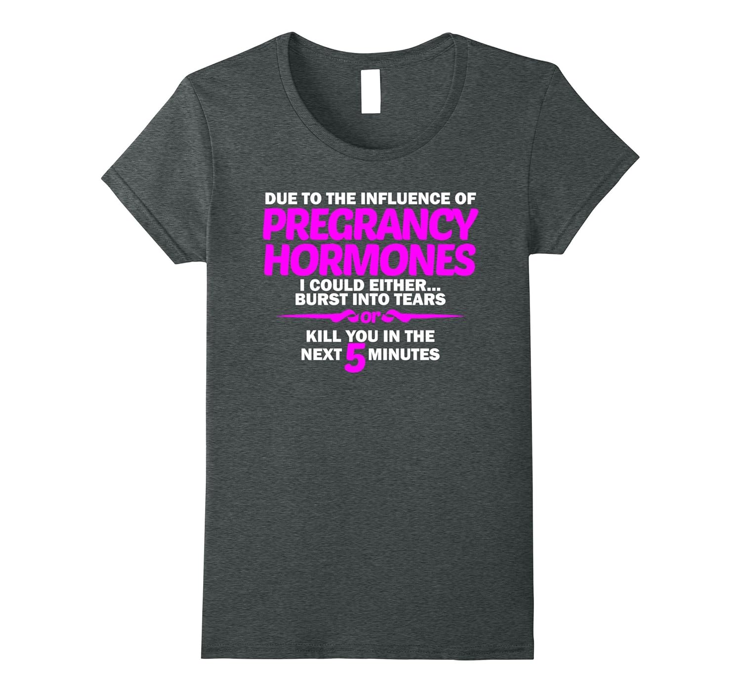 Funny Maternity Shirts Sayings Due to Pregnancy Hormones4LVS