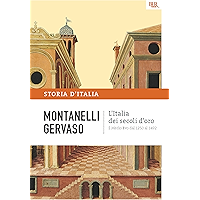 L'Italia dei secoli d'oro - Il Medio Evo dal 1250 al 1492: La storia d'Italia #3 (Italian Edition) book cover
