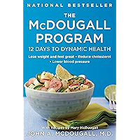 The McDougall Program: 12 Days to Dynamic Health book cover The McDougall Program: 12 Days to Dynamic Health book cover
