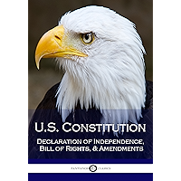 US Constitution: Declaration of Independence, Bill of Rights, & Amendments (Illustrated) book cover