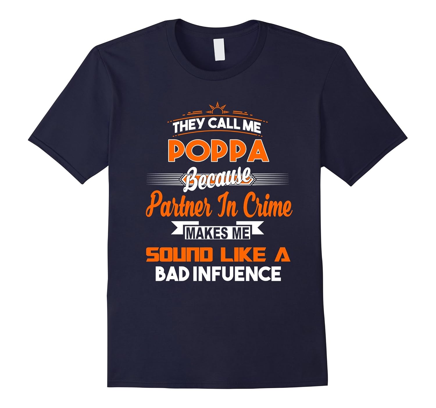 Funny Gift For Poppa - They Call Me Poppa T-Shirt-FL