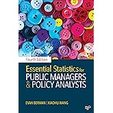Essential Statistics for Public Managers and Policy Analysts