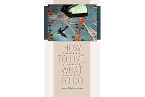 How to Live, What to Do: Thirteen Ways of Looking at Wallace Stevens (Muse Books)
