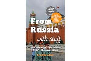 From Russia with stuff: 'From Russia with...' and 'Moscow State' – two books in one edition. (Autogeography)