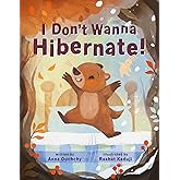 I Don't Wanna Hibernate!