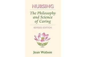 Nursing: The Philosophy and Science of Caring, Revised Edition