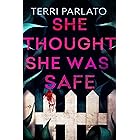 She Thought She Was Safe