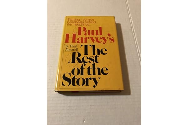 Paul Harvey's the Rest of the Story