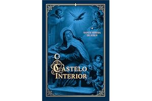 O Castelo Interior (Portuguese Edition)
