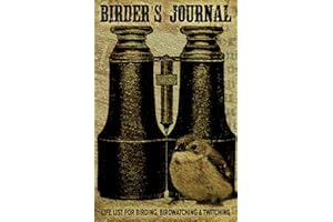 Birder's Journal: Life List for Birding, Birdwatching & Twitching: Pocket Size Bird Journal Notebook & Bird Watching Log Book (North American Birder Gift Ideas)