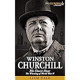 Winston Churchill: His Finest Hour - The Winning of World War II (THE WW2 HISTORY JOURNALS)