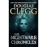 The Nightmare Chronicles: Thirteen Tales of Horror and Suspense (Douglas Clegg Short Story Collections)