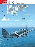 TBD Devastator Units of the US Navy (Osprey Combat Aircraft 20)