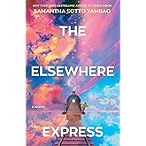 The Elsewhere Express: A Novel