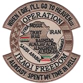 Popular Patch Operation Iraqi Freedom Patch - When I Die I'll Go to Heaven, I Already Spent My Time in Hell - Embroidered, Multicolored, 4.25" x 4.50" - Iron-On or Sew-On, Tribute to Veterans