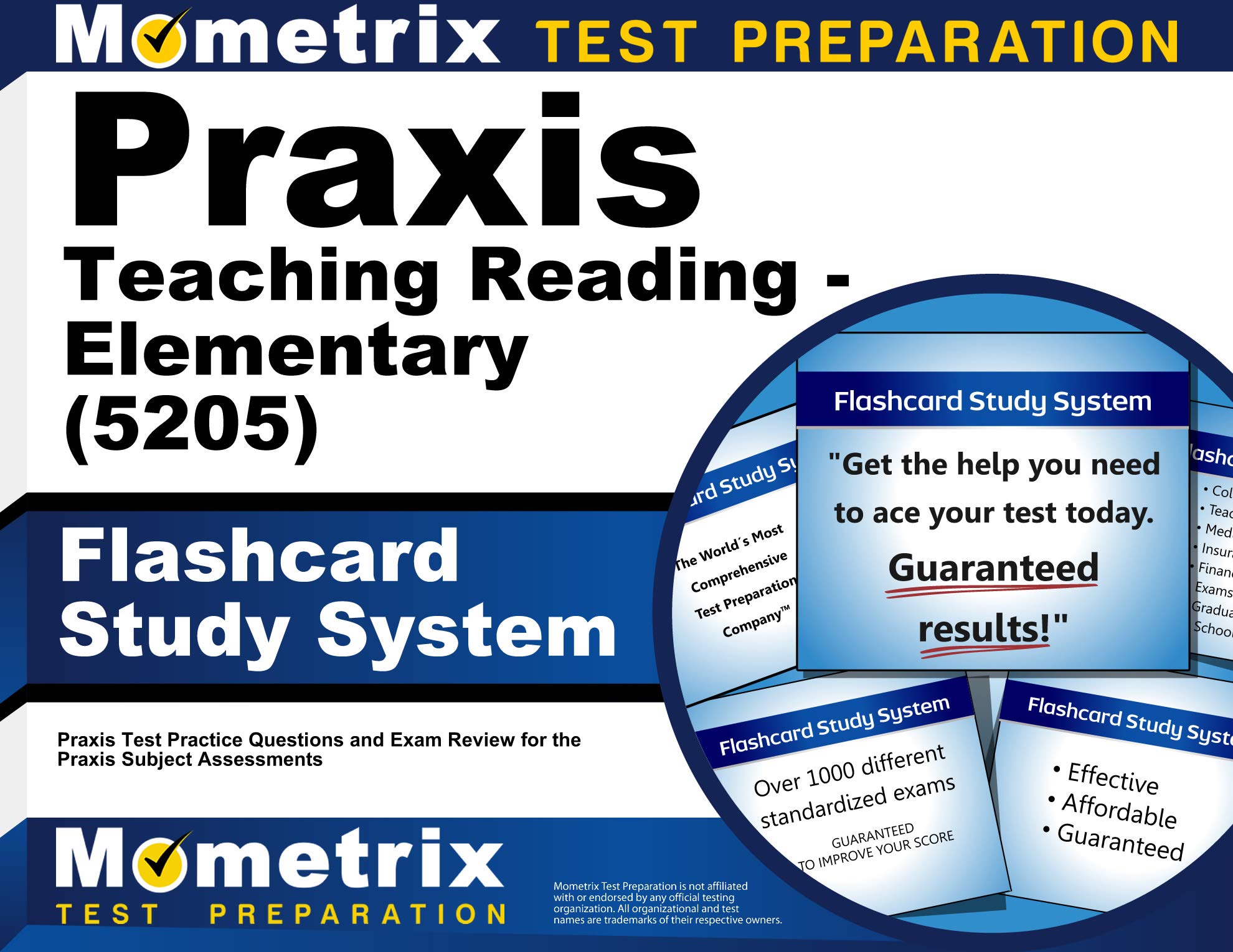 Praxis Teaching Reading Elementary 5205 Flashcard Study System Praxis Test Practice Questions And Exam Review For The Praxis Subject Assessments Cards Mometrix Teacher Certification Test Team 9781516712151 Amazon Com Books