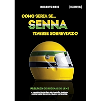 Como seria se… Senna tivesse sobrevivido (Portuguese Edition) book cover