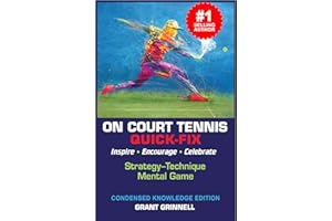 ON COURT TENNIS QUICK-FIX BOOK: STRATEGY, TECHNIQUE, MENTAL GAME