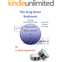 The Drag Drum Rudiment : The Drag Around the Drum Set (Drum Rudiments) book cover