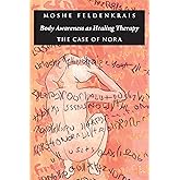 Body Awareness as Healing Therapy: The Case of Nora