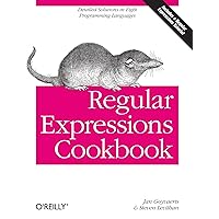 Regular Expressions Cookbook: Goyvaerts, Jan, Levithan, Steven ...